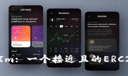 TokenIm: 一个接近且的ERC20钱包