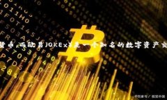 在讨论Tokenim和欧易的转账问题之前，让我们先定